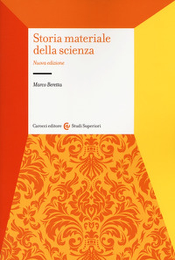 Storia materiale della scienza - Librerie.coop Storia materiale della scienza - Librerie.coop