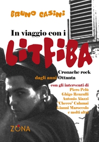 In viaggio con i Litfiba - Librerie.coop