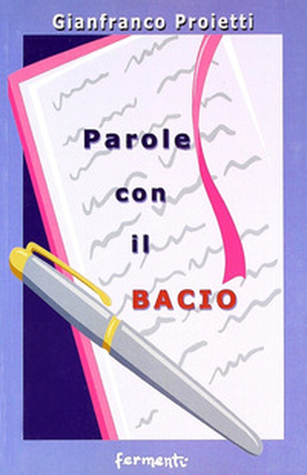 Parole con il bacio - Librerie.coop