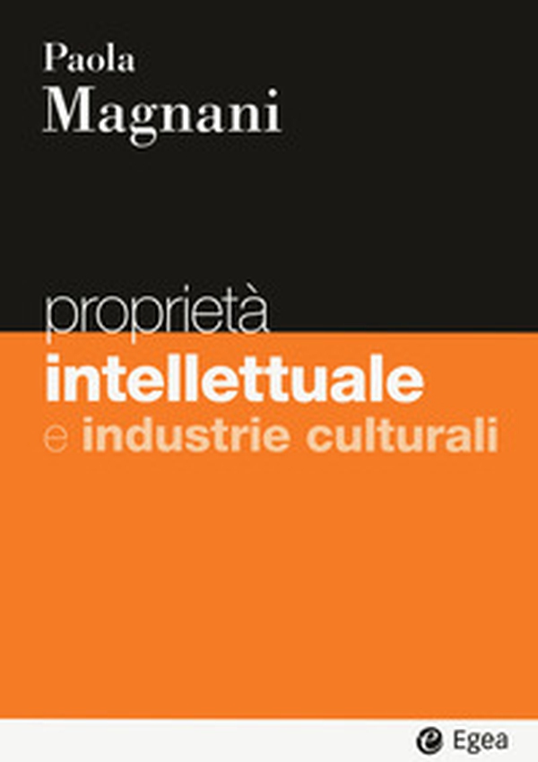 Proprietà intellettuale e industrie culturali - Librerie.coop Proprietà intellettuale e industrie culturali - Librerie.coop
