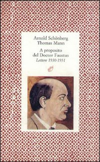 A proposito del doctor Faustus. Lettere (1930-1951) - Librerie.coop