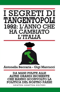 I segreti di Tangentopoli. 1992: l'anno che ha cambiato l'Italia - Librerie.coop I segreti di Tangentopoli. 1992: l'anno che ha cambiato l'Italia - Librerie.coop