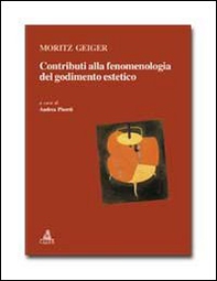 Contributi alla fenomenologia del godimento estetico - Librerie.coop