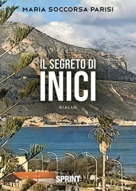 Il segreto di Inici - Librerie.coop