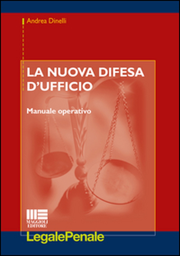 La nuova difesa d'ufficio. Manuale operativo - Librerie.coop La nuova difesa d'ufficio. Manuale operativo - Librerie.coop