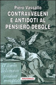 Contravveleni e antidoti al pensiero debole - Librerie.coop