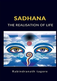 Sadhana. The realisation of life - Librerie.coop