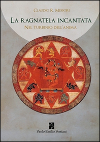 Nel turbinio dell'animo. La ragnatela incantata - Vol. 2 - Librerie.coop