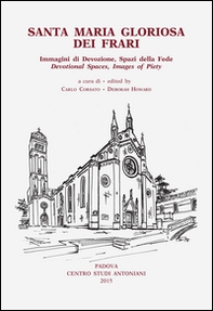 Santa Maria Gloriosa dei Frari. Immagini di devozione, spazi della fede. Ediz. italiana, inglese, francese e tedesca - Librerie.coop