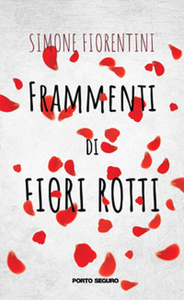 Frammenti di fiori rotti - Librerie.coop Frammenti di fiori rotti - Librerie.coop