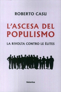 L'ascesa del populismo. La rivolta contro le élites - Librerie.coop