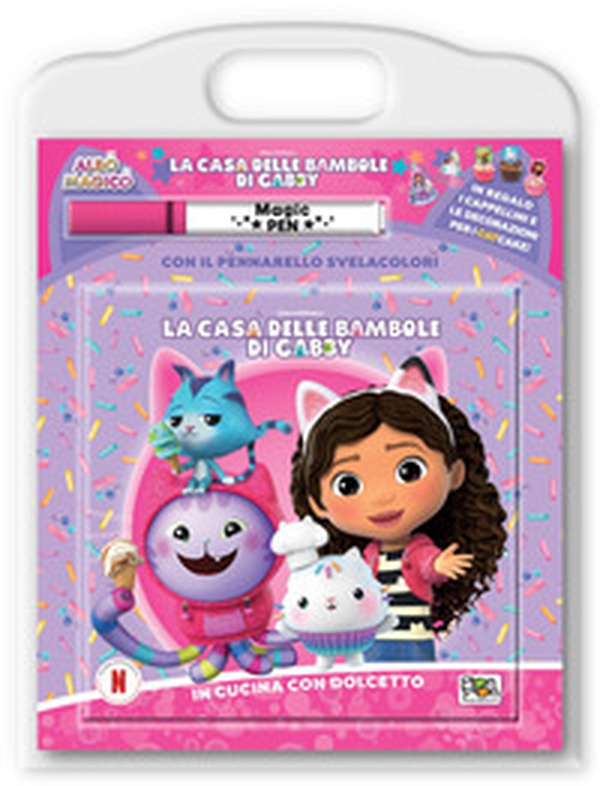 In cucina con dolcetto. La casa delle bambole di Gabby. Albo magico - Librerie.coop