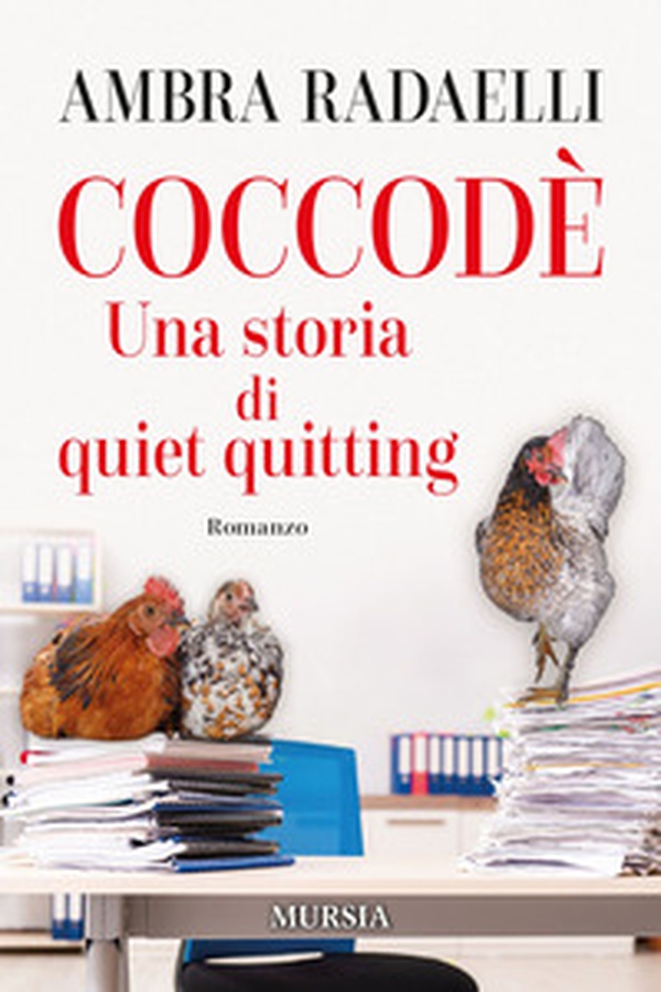 Coccodè. Una storia di quiet quitting - Librerie.coop Coccodè. Una storia di quiet quitting - Librerie.coop
