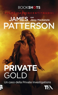 Private Gold. Un caso della Private Investigations - Librerie.coop