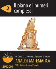 Analisi matematica I.2 Il piano e i numeri complessi (PDF - Spicchi) - Librerie.coop Analisi matematica I.2 Il piano e i numeri complessi (PDF - Spicchi) - Librerie.coop