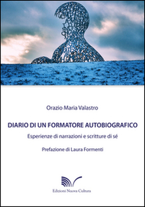 Diario di un formatore autobiografico. Esperienze di narrazione e scritture di sé - Librerie.coop Diario di un formatore autobiografico. Esperienze di narrazione e scritture di sé - Librerie.coop