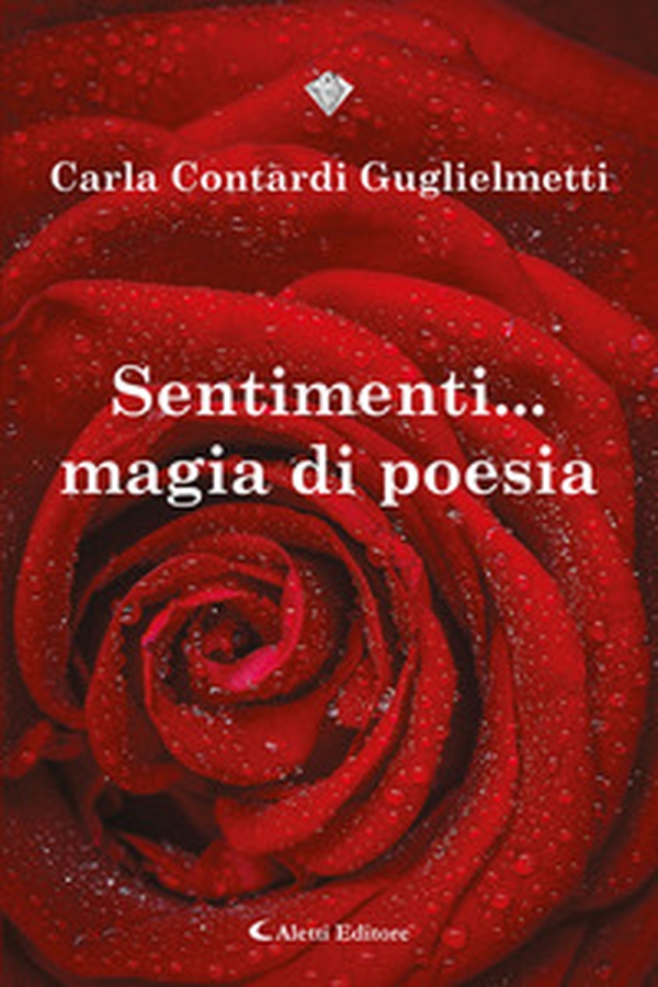 Sentimenti... Magia di Poesie - Librerie.coop Sentimenti... Magia di Poesie - Librerie.coop