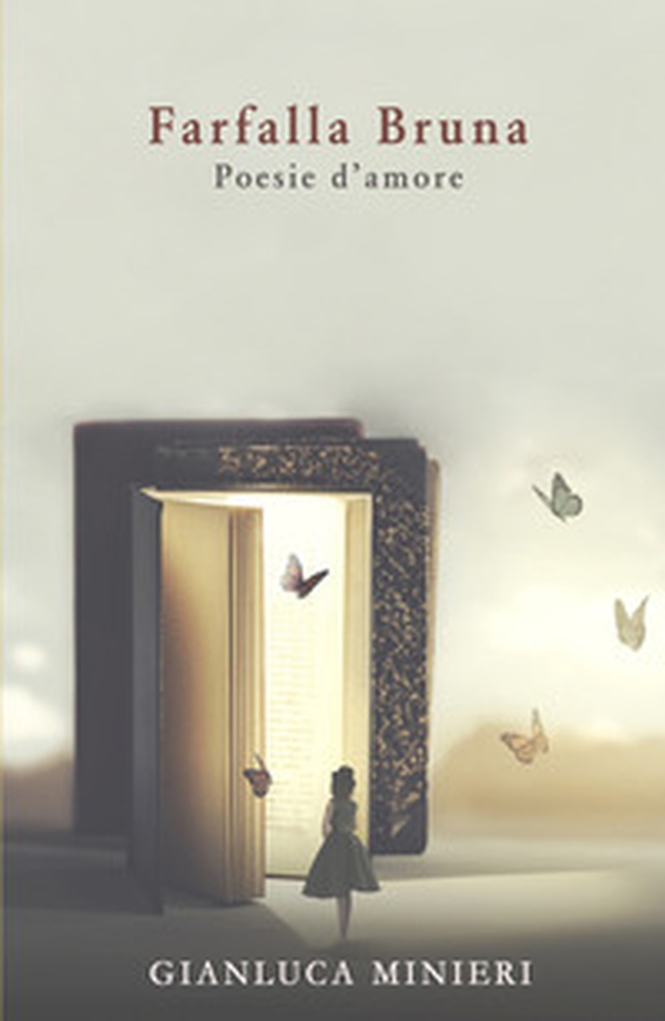 Farfalla bruna. Poesie d'amore - Librerie.coop Farfalla bruna. Poesie d'amore - Librerie.coop