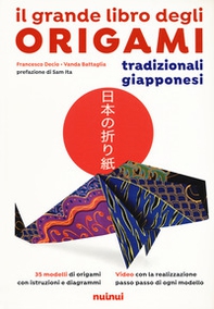 Il grande libro degli origami tradizionali giapponesi - Librerie.coop Il grande libro degli origami tradizionali giapponesi - Librerie.coop