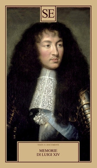 Memorie di Luigi XIV - Librerie.coop