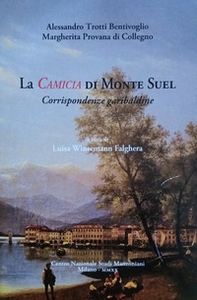 Carteggio Alessandro Trotti e Margherita Provana di Collegno. Corrispondenze garibaldine - Librerie.coop