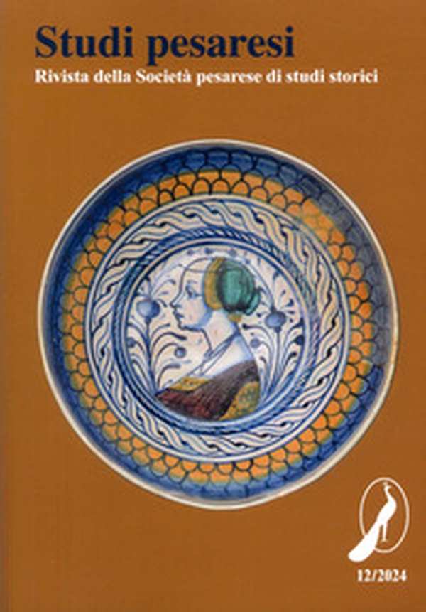 Studi pesaresi. Rivista della Società pesarese di studi storici - Vol. 12 - Librerie.coop Studi pesaresi. Rivista della Società pesarese di studi storici - Vol. 12 - Librerie.coop
