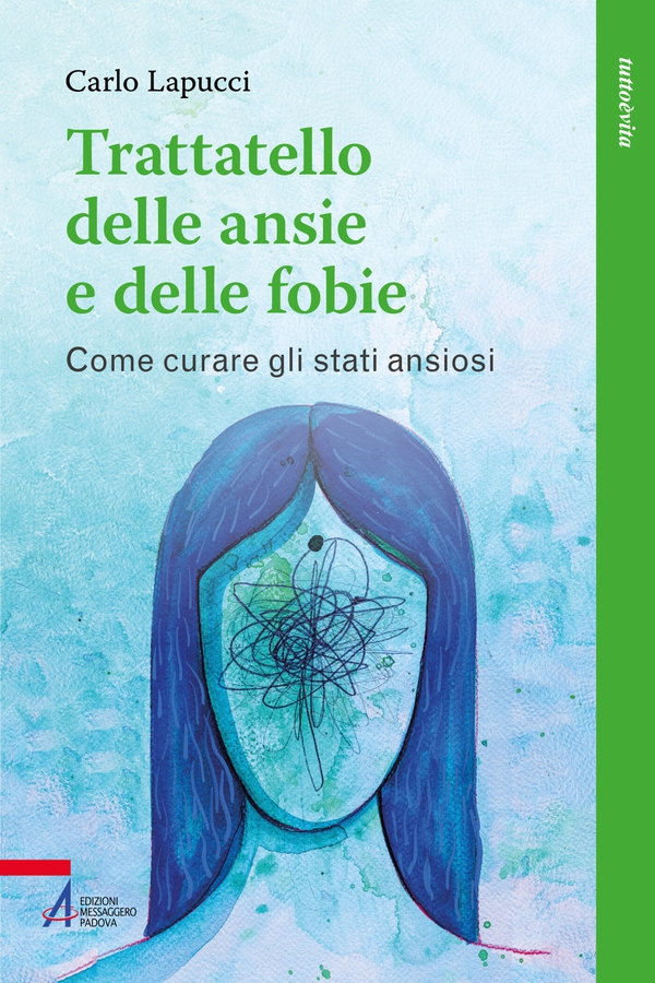 Trattatello delle ansie e delle fobie - Librerie.coop