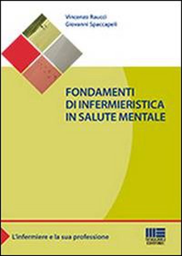 Fondamenti di infermieristica in salute mentale - Librerie.coop Fondamenti di infermieristica in salute mentale - Librerie.coop