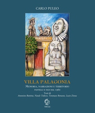 Villa Palagonia. Un fantastico sogno barocco. Memoria, narrazioni e territorio. Pastelli e olii dal 1960 - Librerie.coop