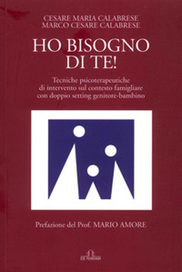 Ho bisogno di te! Tecniche psicoterapeutiche di intervento sul contesto famigliare con doppio setting genitore-bambino - Librerie.coop Ho bisogno di te! Tecniche psicoterapeutiche di intervento sul contesto famigliare con doppio setting genitore-bambino - Librerie.coop