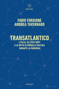 Transatlantico. L'Italia, gli Stati Uniti e la rotta di scienza e politica durante la pandemia - Librerie.coop Transatlantico. L'Italia, gli Stati Uniti e la rotta di scienza e politica durante la pandemia - Librerie.coop