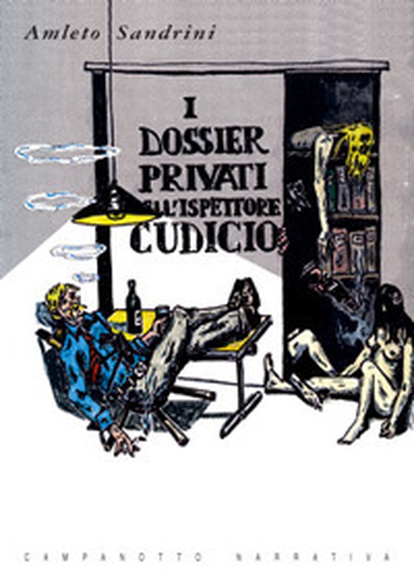 I dossier privati dell'ispettore Cudicio - Librerie.coop I dossier privati dell'ispettore Cudicio - Librerie.coop