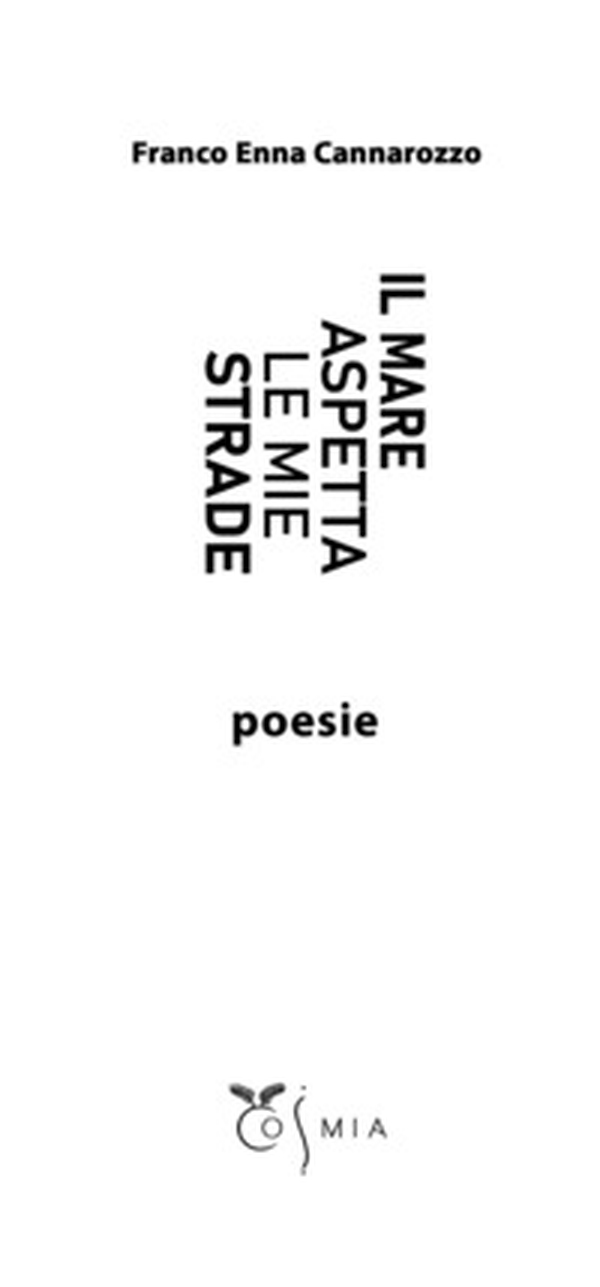 Il mare aspetta le mie strade - Librerie.coop