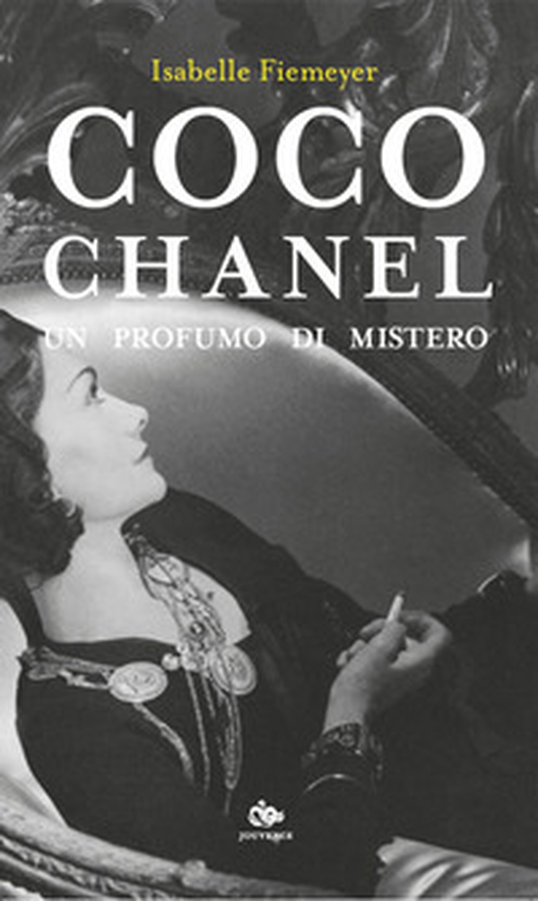 Coco Chanel. Un profumo di mistero - Librerie.coop Coco Chanel. Un profumo di mistero - Librerie.coop