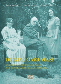 Io Giacomo Masi. L'uomo e le opere cavezzesi nel centenario della scomparsa - Librerie.coop