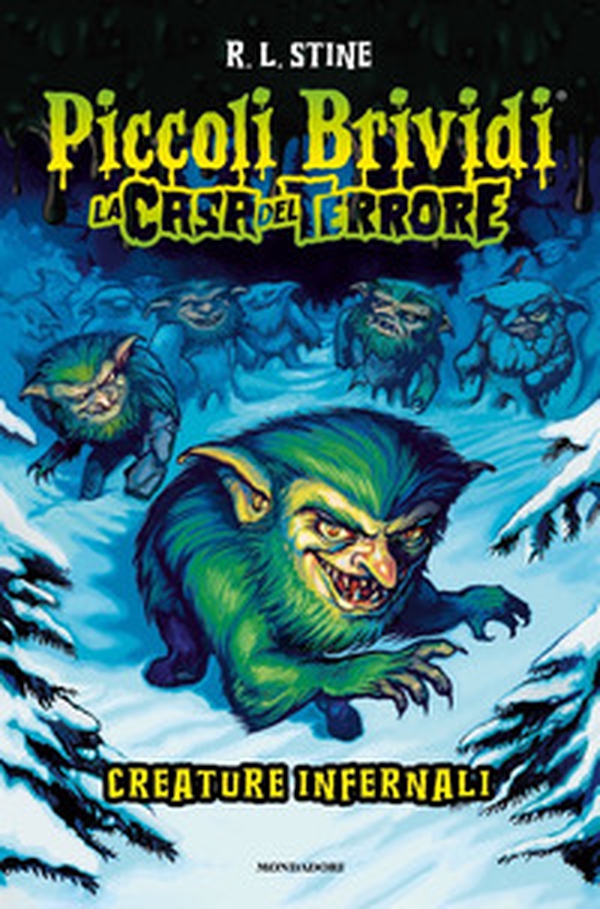 Creature infernali. La casa del terrore - Librerie.coop Creature infernali. La casa del terrore - Librerie.coop