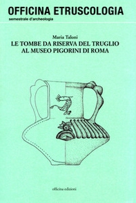 Le tombe da riserva del Truglio al Museo Pigorini di Roma - Librerie.coop
