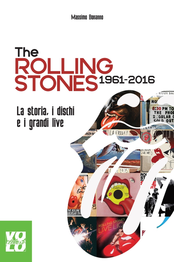 The Rolling Stones 1961 2016 - Librerie.coop The Rolling Stones 1961 2016 - Librerie.coop