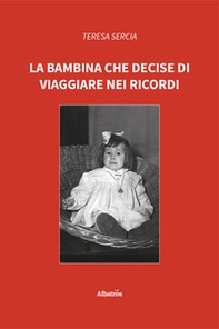 La bambina che decise di viaggiare nei ricordi - Librerie.coop