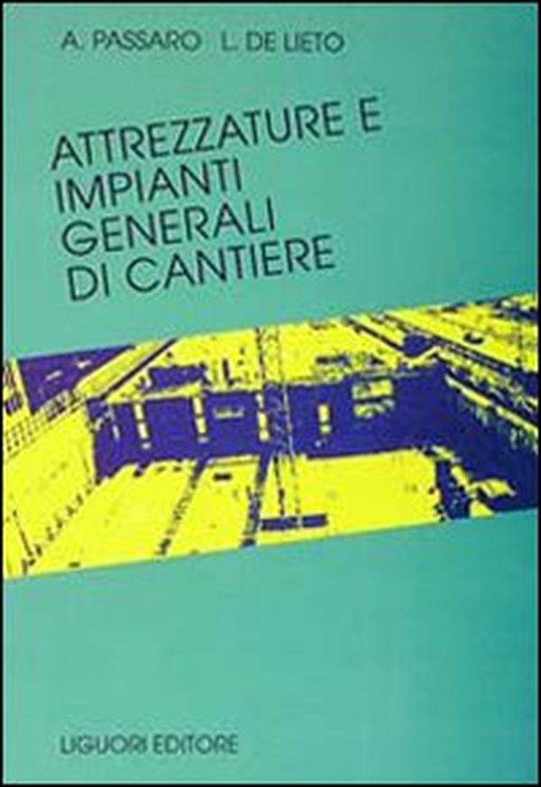 Attrezzature e impianti generali di cantiere - Librerie.coop Attrezzature e impianti generali di cantiere - Librerie.coop