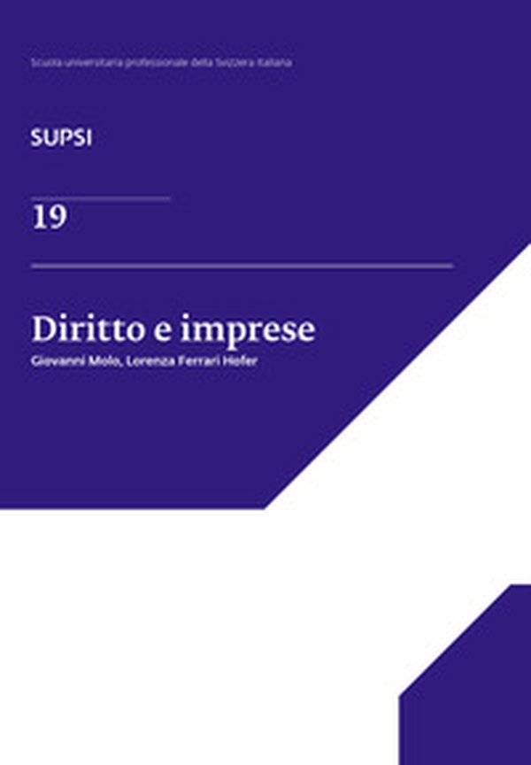 Diritto e imprese. SUPSI - Vol. 19 - Librerie.coop Diritto e imprese. SUPSI - Vol. 19 - Librerie.coop