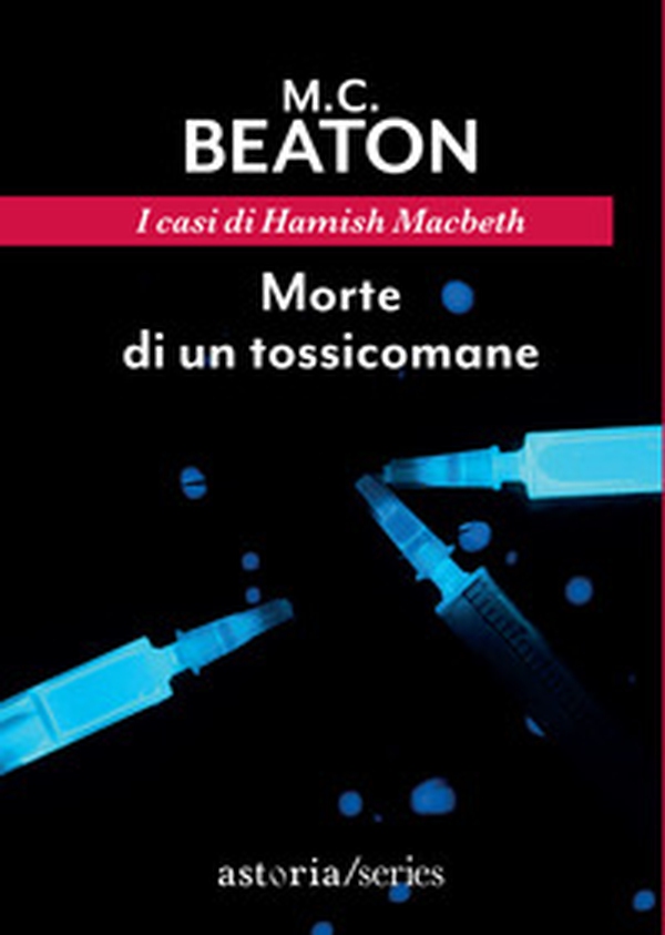 Morte di un tossicomane. I casi di Hamish Macbeth - Librerie.coop Morte di un tossicomane. I casi di Hamish Macbeth - Librerie.coop