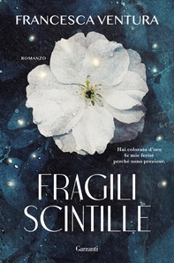 Fragili scintille - Librerie.coop Fragili scintille - Librerie.coop