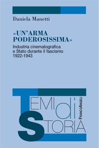 Un'arma poderosissima. Industria cinematografica e Stato durante il fascismo 1922-1943 - Librerie.coop Un'arma poderosissima. Industria cinematografica e Stato durante il fascismo 1922-1943 - Librerie.coop