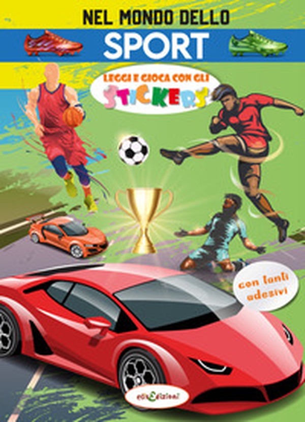 Nel mondo dello sport. Leggi e gioca con gli stickers - Librerie.coop Nel mondo dello sport. Leggi e gioca con gli stickers - Librerie.coop