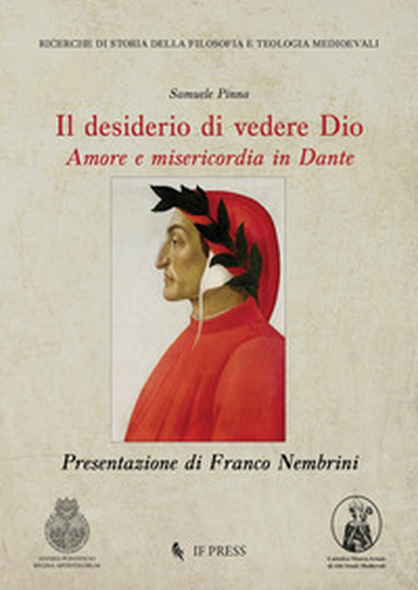 Il desiderio di vedere Dio. Amore e misericordia in Dante - Librerie.coop Il desiderio di vedere Dio. Amore e misericordia in Dante - Librerie.coop