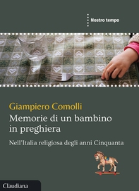 Memorie di un bambino in preghiera - Librerie.coop