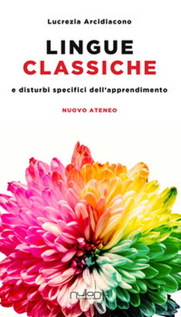 Lingue classiche e disturbi specifici dell'apprendimento - Librerie.coop Lingue classiche e disturbi specifici dell'apprendimento - Librerie.coop
