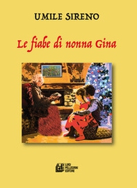 Le fiabe di nonna Gina - Librerie.coop Le fiabe di nonna Gina - Librerie.coop