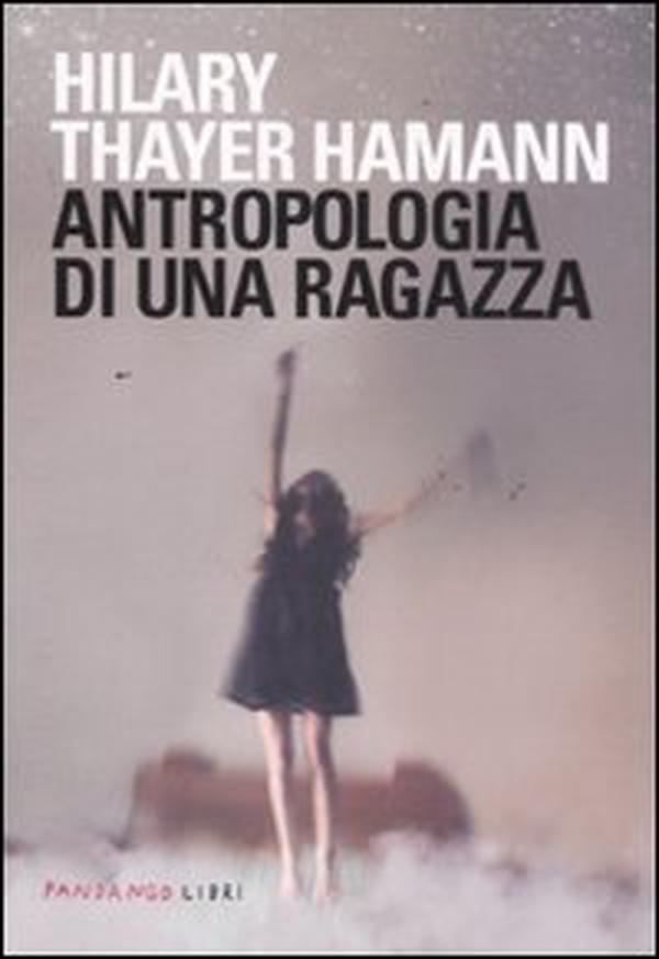 Antropologia di una ragazza - Librerie.coop Antropologia di una ragazza - Librerie.coop